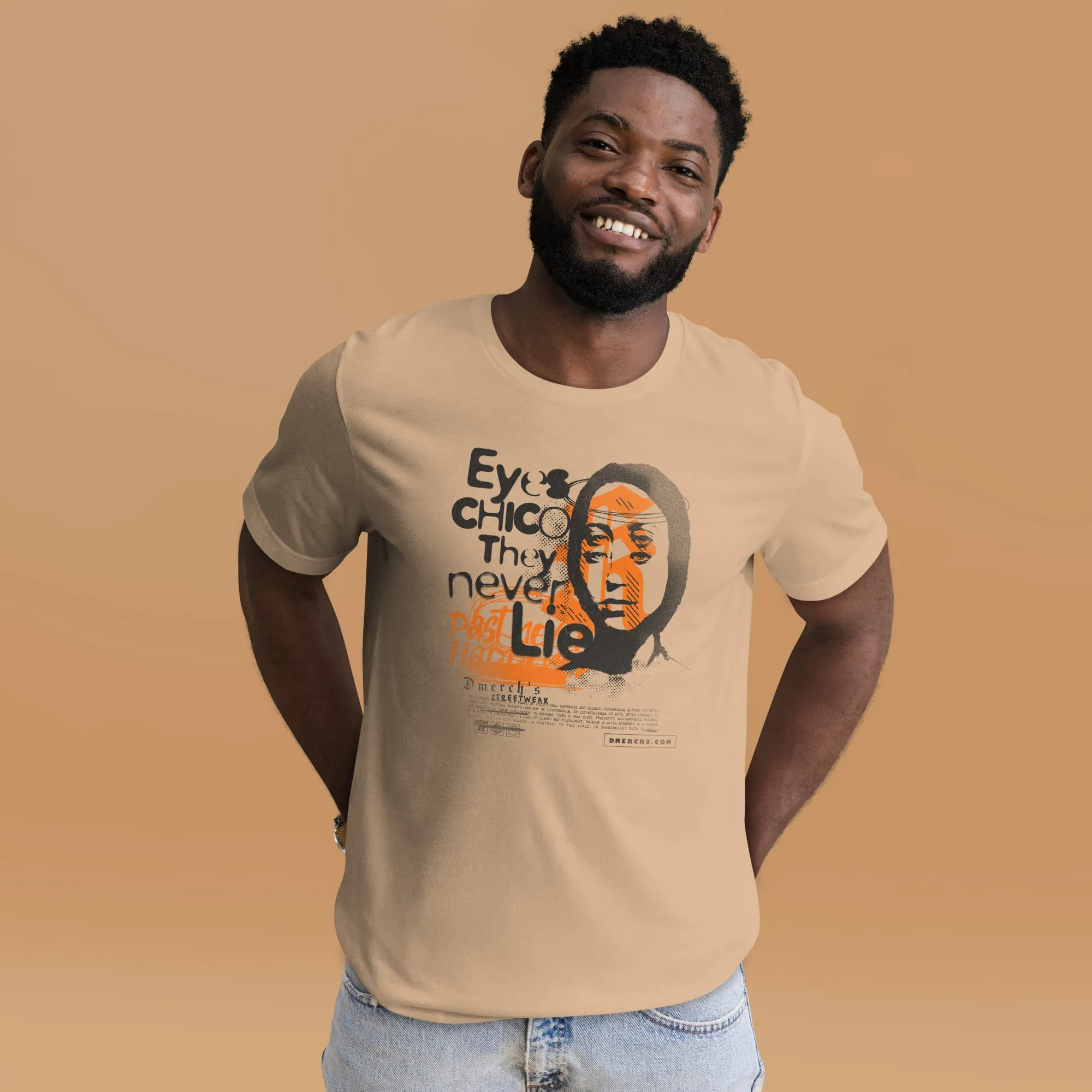 Eyes never lies Unisex t-shirt